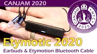 Etymotic Etymotion BT amp 2020 Earbud Lineup CanJam2020 [upl. by Karisa43]