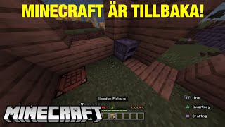 MINECRAFT ÄR TILLBAKS [upl. by Gagliano]