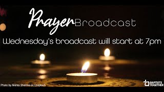 Wednesday 20 May Prayer Broadcast [upl. by Emad]