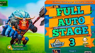 Lords mobile limited challenge barbaric journey stage 3 fully autoBarbarian stage 3 fully auto [upl. by Yelrebmyk371]