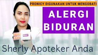 Obat Alergi Biduran  PRONICY [upl. by Fatsug]