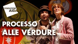 PROCESSO ALLE VERDURE  spettacolo sulleducazione alimentare [upl. by Scottie]