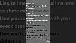 Lies tell me lies baby tell me how u hate me [upl. by Beverly]