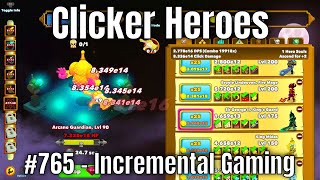 Clicker Heroes 765  Incremental Gaming [upl. by Dlorej]