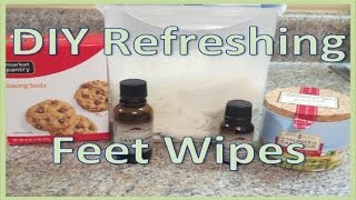 DIY Refreshing Feet Wipes [upl. by Levi]