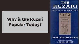 Why is the Kuzari Popular Today [upl. by Lenora]