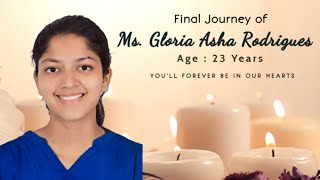 Final Journey of Ms Gloria Asha Rodrigues 23 Years [upl. by Stultz]