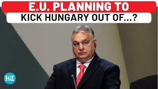 EU To Forcefully Snatch Hungarys Presidency Over Orbans Surprise Putin Meet  RussiaUkraine War [upl. by Ahsiema]