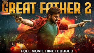 Chiranjeevis THE GREAT FATHER 2 Hindi Dubbed Full Movie  Prakash Raj Rimi Sen Tabu  South Movie [upl. by Ecirtra]