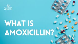 What is Amoxicillin [upl. by Lewellen]