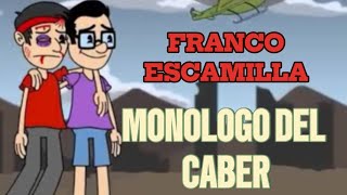 FRANCO ESCAMILLA MONOLOGO DEL CABER 🚲😵‍💫 [upl. by Anders]