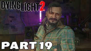 Dying Light 2 Gameplay Walkthrough Part 19 Activating Transmitter No commentary PC 1080p 60 FPS [upl. by Aicillyhp372]