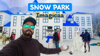 Imagica Snow Park  Adlabs Imagica Khopoli  Snomagica Snow World Mumbai vlog [upl. by Uehttam]