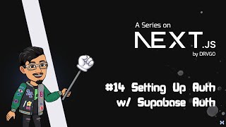 14  Setting Up Authentication with Supabase Auth  NextJS 14 Series [upl. by Cock]