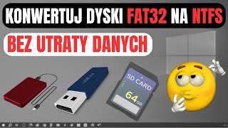 Jak Przekonwertować Dysk z FAT32 na NTFS w Systemie Windows 10 BEZ UTRATY DANYCH [upl. by Aniratak379]