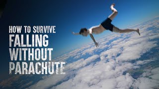 How to Survive Falling Without a Parachute [upl. by Nevi]