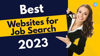 Top 10  Best Websites for Job Search of 2022  2023 [upl. by Borrell]