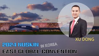 2024 NUSKIN EAST GLOBAL CONVENTION  XU DONG [upl. by Maccarone]