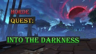 Quest Into The Darkness  Battle for Azeroth  Nazmir Questing  WoW [upl. by Langan]