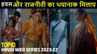 Top 10 Mind Blowing Political Thriller Hindi Web Series 2023  22 [upl. by Reffinej474]