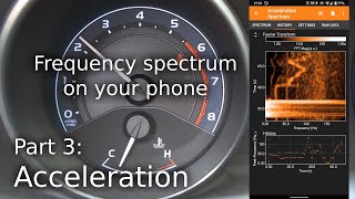 Frequency spectrum on your phone  Part 3 Acceleration en [upl. by Drusus]