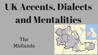 UK Accents Dialects and Mentalities  Birmingham and the Midlands [upl. by Disraeli773]