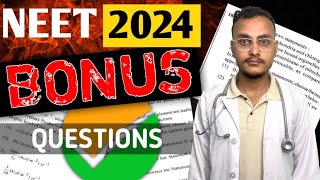 BONUS MARKS FOR NEET 2024 EXAM  CONTROVERSIAL😨 QUESTIONS Will NTA give BONUS   BONUS QUESTIONS [upl. by Ahsot]