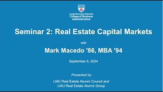 LMU Real Estate Certificate Seminar 2  Real Estate Capital Markets [upl. by Itnahs]