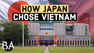 How Japan Chose Vietnam [upl. by Kablesh]