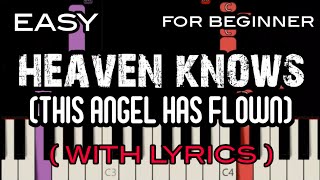 HEAVEN KNOWS  RIGHT HAND TUTORIAL WITH LYRICS   ORANGE amp LEMON  SLOW amp EASY PIANO [upl. by Annig]