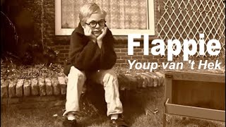 FLAPPIE  YOUP VAN T HEK  OFFICIEEL [upl. by Silverstein]