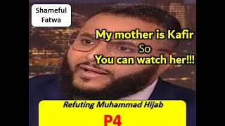 You can see my KAFIR mother  Refuting Muhammad Hijab P4 [upl. by Aisha]