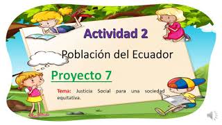 ACTIVIDAD 2 Población del Ecuador 5º6º y 7º EGB Básica Media  Semana 38 [upl. by Prowel]