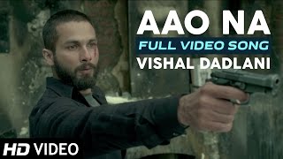 Aao Na HD Video Haider  Vishal Dadlani  Gulzar  Shahid Kapoor Shraddha Kapoor Tabu KK Menon [upl. by Esma580]