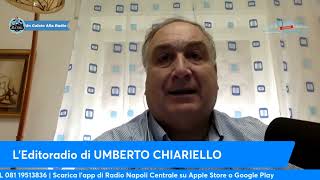 LEDITORIALE DI UMBERTO CHIARIELLO 3110 quotGARCIA dovrebbe conoscere la STORIA di LIPPI a NAPOLIquot [upl. by Ridgley]