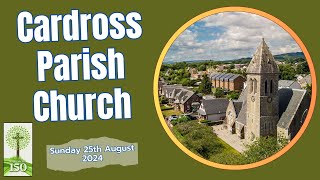 Cardross Parish Church Sunday 18th August 2024 [upl. by Aloysius]