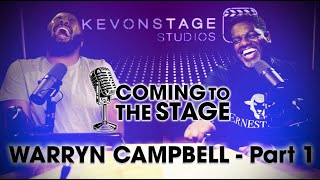 KevOnStage Interviews Warryn Campbell part1  ComingToTheStage [upl. by Rains]