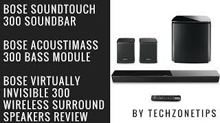 Bose SoundTouch 300 with Acoustimass 300 Bass Module amp Wireless Surround Speakers Review [upl. by Sergius125]