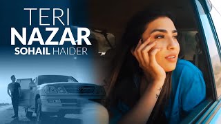 Teri Nazar  Sohail Haider  New Pakistani Song 2020 [upl. by Yrrab]