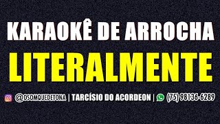 KARAOKÊ DE ARROCHA  LITERALMENTE TARCÍSIO DO ACORDEON [upl. by Eico]