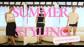 SUMMER STYLING  trends amp pieces im loving [upl. by Ranip]