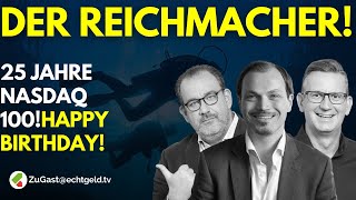 Happy Birthday Reichmacher 25 Jahre Invesco Nasdaq 100 ETF  Deep Dive mit Ulrich Cord [upl. by Vasiliki]