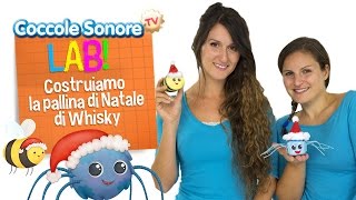 Costruiamo la pallina di Natale di Whiskey il ragnetto  Coccole Sonore Lab [upl. by Jaquiss]