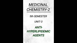 Medicinal Chemistry25th semUnit3AntiHyperlipidemic agentspharmacy pharmacynotes shorts [upl. by Ayikur]