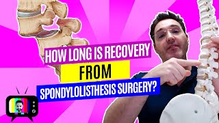 24How long is recovery from spondylolisthesis surgery [upl. by Murphy]