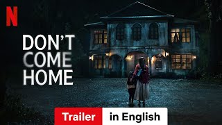 Don’t Come Home Season 1  Trailer in English  Netflix [upl. by Adnotal]