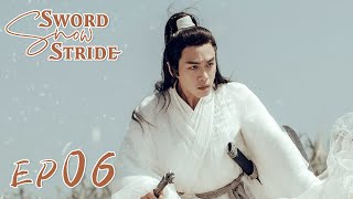 【ENG SUB】Sword Snow Stride EP06 雪中悍刀行  Zhang Ruoyun Hu Jun Teresa Li [upl. by Lexi]