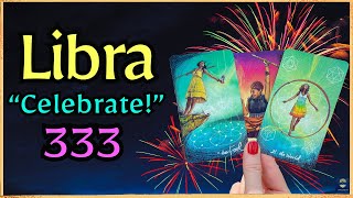 LIBRA♎️ “Triumph It Is Safe to Celebrate” 333  Libra Tarot Reading [upl. by Hiltner]