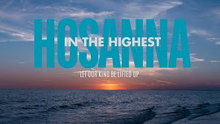 Hosanna Let our King be lifted [upl. by Azar]