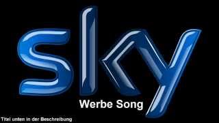 Sky Werbung ✘ Werbesong 2016 GANZES LIED [upl. by Niuqram]